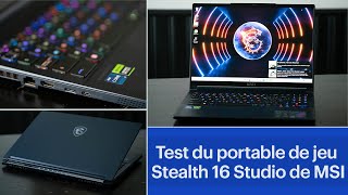 Test de l’ordinateur portable de jeu Stealth 16 Studio de MSI [upl. by Oriana301]