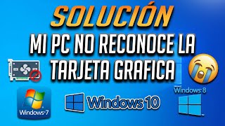 Mi PC No Reconoce La Tarjeta Grafica o GPU en Windows 1087  5 Soluciones 2024 [upl. by Jacky]