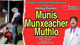 New Konkani Songs 2023  MUNIS MUNXEACHER MUHTLO  By Edwin D’Costa  LATEST ISSUE MADHYA PRADESH [upl. by Jarietta]