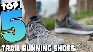 Top 5 Best Trail Running Shoes in 2024  InDepth Reviews amp Buying Guide [upl. by Lad]