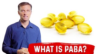 What is PABA Explained by Dr Berg [upl. by Asante]