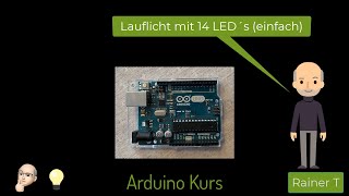 Arduino Kurs01 Lauflicht für 14 LED´s Version 1 [upl. by Ronym378]