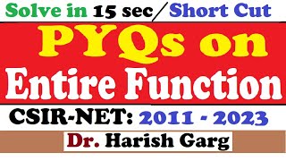 PYQs on Entire Function Complex Analysis  CSIR NET 2011 to 2023 [upl. by Yeltrab]