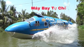 Siêu Độc LạChạy Thử Máy Bay Tự Chế Chạy Trên Mặt Nước Ở An Giang [upl. by Lleret]