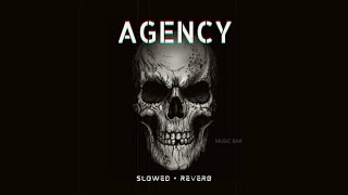 Agency  Talha Anjum  Rap Demon  Slowed amp Reverb [upl. by Charo]