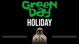 Green Day • Holiday CC Upgraded Video 🎤 Karaoke Instrumental Lyrics [upl. by Enihpets312]