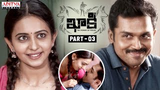 Khakee Latest Telugu Movie Part 3  Karthi  Rakul Preet Singh  Aditya Cinemalu [upl. by Broeker]