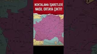 NOKTALAMA İŞARETLERİ NASIL ORTAYA ÇIKTI   GENEL KÜLTÜR [upl. by Franciskus]