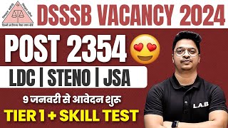 DSSSB NEW VACANCY 2024 🔥  DSSSB LDCJSASTENO JOB PROFILE  ELIGIBILITY SYLLABUS FORM FILL UP [upl. by Enamart]