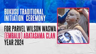 Bukusu Traditional Initiation Ceremony for Parvel Wilson Waswa Embalu Abatasama Clan 2024 [upl. by Lothair946]