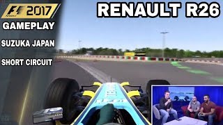 F1 2017 Gameplay Renault R26  Suzuka Japan Short Circuit [upl. by Assira516]