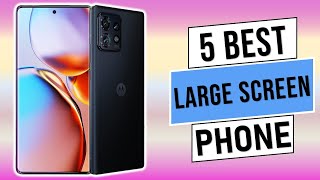 Best Large Screen Phone in 2024  Top 5 Best Large Screen Smartphone  Reviews [upl. by Eiloj]