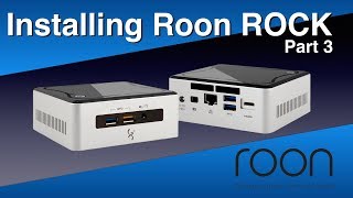 Intel NUC Roon Rock Part 3 how to use it [upl. by Yuhas]