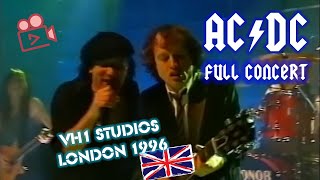 ACDC  FULL CONCERT VH1 Studios  London 1996 quotBallbreakerTourquot [upl. by Morven202]