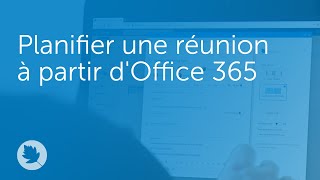 Planifier une réunion à partir dOffice 365 [upl. by Tniassuot20]