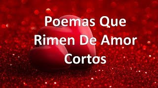 3 Poemas Que Rimen De Amor Cortos [upl. by Hayley932]