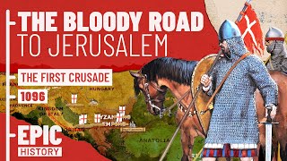 The First Crusade The Bloody Road to Jerusalem 12 [upl. by Fenner320]