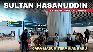 CARA MASUK BANDARA SULTAN HASANUDDIN MAKASSAR TERMINAL BARU SETELAH 3 BULAN [upl. by Yrtsed]