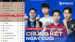 🔴PGC 2023  CHUNG KẾT  NGÀY CUỐI 🇻🇳 CES 🇨🇳 PERO 🇰🇷 DNW 🇨🇳 17 SQ FAZE 🇰🇷 GEN🇹🇭 T5🇹🇭 DAY [upl. by Merrick]