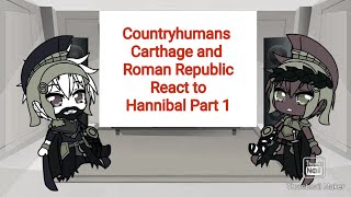 Countryhumans Carthage And Roman Republic React to HannibalSecond Punic War Part 1 [upl. by Catriona]