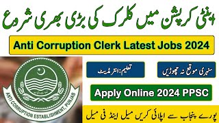 How to Apply For Anti Corruption Latest Jobs Junior Clerk PPSC Registration Online 2024 Clerk Jobs [upl. by Haliled]