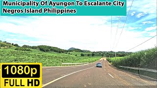 STREET VIEW MUNICIPALITY OF AYUNGON TO ESCALANTE CITY NEGROS ISLAND PHILIPPINES [upl. by Naux]