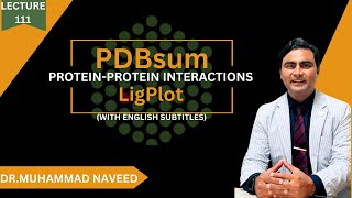 PDBsum  LIGPLOT  ProteinProtein Interactions analysis  Lecture 111  Dr Muhammad Naveed [upl. by Aedrahs]