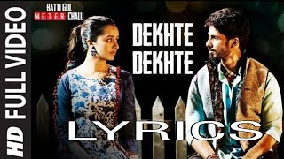 DEKHTE DEKHTE SONG – Batti Gul Meter Chalu  Atif Aslam l Shahid Kapoor Shraddha Kapoor [upl. by Andromada]