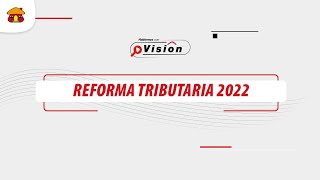 Reforma tributaria 2022 I Davivienda Corredores [upl. by Reena196]