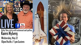 Ricky Tims LIVE  Astronaut amp Quilter  Karen Nyberg [upl. by Abbey]