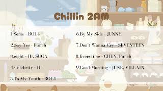 playlist  korean cafe music to study  Chillin 2AM [upl. by Danila284]