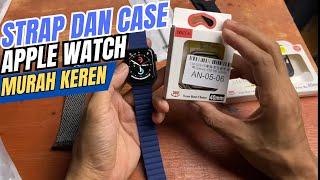 Pilihan Strap Apple watch Murah bagus  strap dan case untuk iwatch [upl. by Zetnom]