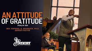 An Attitude of Gratitude  Rev Raphael G Warnock PhD [upl. by Virge]