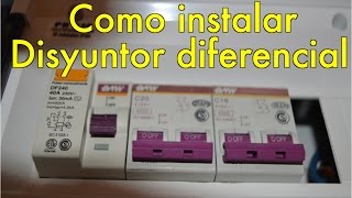 Como instalar un disyuntor diferencial Consejos electricos [upl. by Sordnaxela]