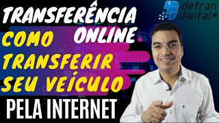 TRANSFERÊNCIA DE VEÍCULO ONLINE  DETRANSP  COMO TRANSFERIR SEU VEÍCULO PELA INTERNET [upl. by Kimbra]