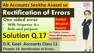 Rectification of Errors Q17 Ch19 Class 11 Accounts D k Goel Solutions Ch 19 Q17 [upl. by Atsed753]