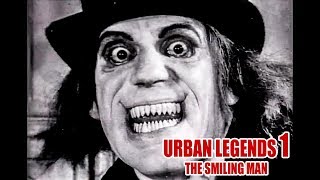 Urban Legends 1 The Smiling Man [upl. by Asilem]