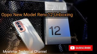 Oppo Reno12 Unboxing in Myanmar unboxing oppo reno12 tutorial [upl. by Sheeb]