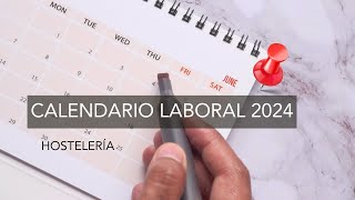 Calendario laboral 2024 Hostelería en Madrid [upl. by Aziram]