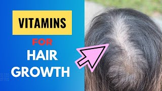 Top Vitamins for Hair Growth Backed by Science [upl. by Hetty]