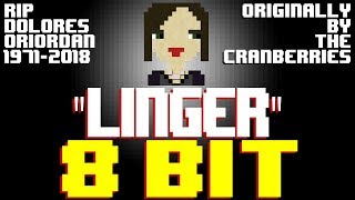 Linger RIP Dolores ORiordan 8 Bit Tribute to The Cranberries  8 Bit Universe [upl. by Annayt]