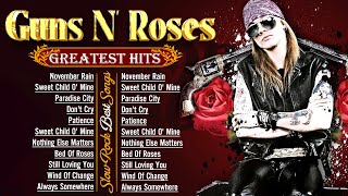 Guns N Roses Greatest Hits  Best songs of Guns N Roses [upl. by Nesyaj509]