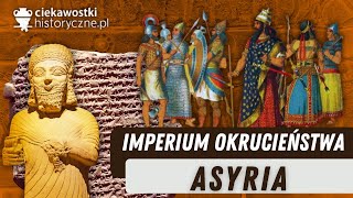 Asyria – imperium okrucieństwa [upl. by Atiuqcaj636]