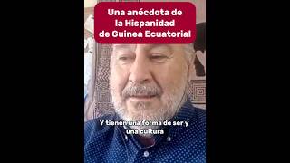 UNA ANÉCDOTA QUE DEMUESTRA LA HISPANIDAD DE GUINEA ECUATORIAL CON JAVIER BLEDA [upl. by Heilman51]