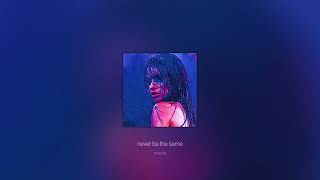 camila cabello  never be the same sped up  reverb [upl. by Ion934]