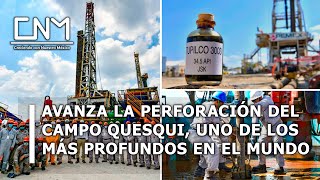 Pemex avanza la perforación del pozo petrolero Quesqui y la producción de los pozos en Tupilco [upl. by Ecinnej537]