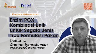 Webinar Fenanza  Enzim PGX Kombinasi Unik untuk Segala Jenis Tipe Formulasi Pakan [upl. by Esilec]