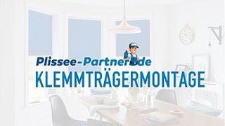 Plissee Klemmträgermontage  Einfach erklärt [upl. by Calondra]