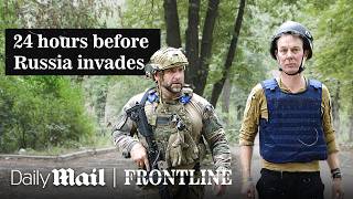 24 hours before Russian invasion  Frontline  Daily Mail [upl. by Jilly]