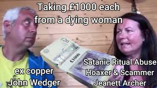 £1000 each from a dying woman Jeanette Archer Jon Wedger Jim [upl. by Yenobe429]